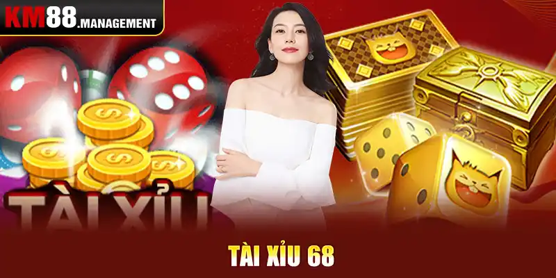 Tài xỉu 68